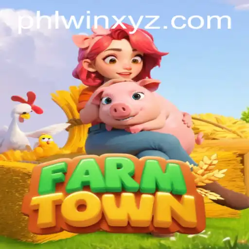 Exploring FarmTown: A New Era of Virtual Farming and the Rise of PHLwin
