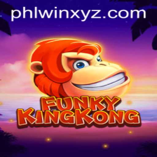 Exploring FunkyKingKong: A New Gaming Sensation Enhanced by PHLwin