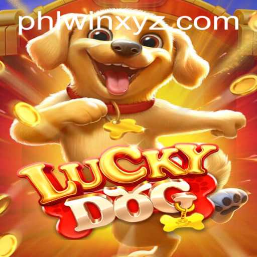 LuckyDog: An Exciting New Adventure in Gaming with PHLwin