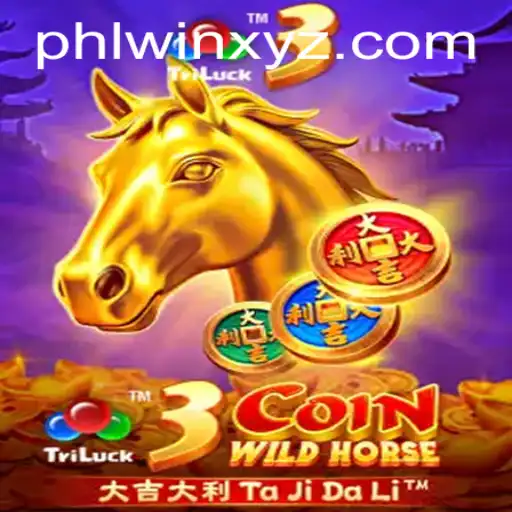 Explore the Thrilling World of 3CoinWildHorse: A Dive into PHLwin's Latest Gaming Sensation